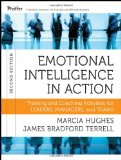 Emotional Intelligence in Action Training and Coaching Activities for Leaders, Managers, and Teams