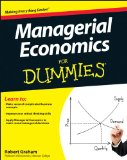 Managerial Economics for Dummies  9781118412046 Front Cover
