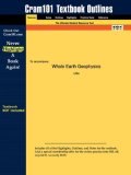 Studyguide for Whole Earth Geophysics by Lillie 2014 9781428832046 Front Cover