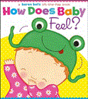 How Does Baby Feel? A Karen Katz Lift-The-Flap Book 2013 9781442452046 Front Cover