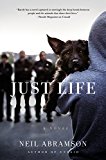 Just Life A Novel  9781455591046 Front Cover