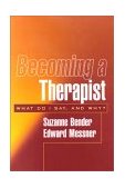 Becoming a Therapist What Do I Say, and Why? cover art