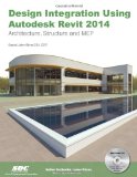 Design Integration Using Autodesk Revit 2014  cover art