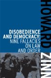 Disobedience and Democracy Nine Fallacies on Law and Order 2012 9781608463046 Front Cover