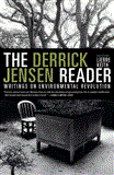 Derrick Jensen Reader Writings on Environmental Revolution cover art