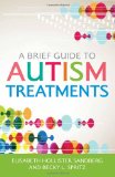 Brief Guide to Autism Treatments: 2012 9781849059046 Front Cover