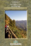 Walking on la Palma The World's Steepest Island 2nd 2017 Revised  9781852846046 Front Cover
