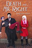 Death and Mr. Right 2013 9781939392046 Front Cover