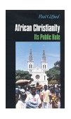 African Christianity Its Public Role 1998 9780253212047 Front Cover