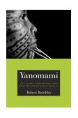 Yanomami The Fierce Controversy and What We Can Learn from It cover art