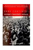 Dark Continent Europe's Twentieth Century cover art