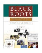 Black Roots A Beginner's Guide to Tracing the African American Family Tree cover art