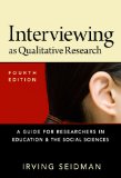 Interviewing As Qualitative Research A Guide for Researchers in Education and the Social Sciences cover art
