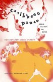 Caribbean Dance from Abakua to Zouk How Movement Shapes Identity  9780813029047 Front Cover