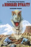 Dinosaur Dynasty : The Sternberg Fossil Hunters 2nd 1999 9780878424047 Front Cover