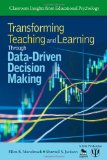 Transforming Teaching and Learning Through Data-Driven Decision Making 