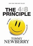 4:8 Principle The Secret to a Joy-Filled Life  9781414313047 Front Cover