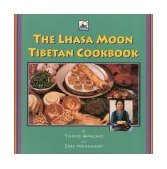 Lhasa Moon Tibetan Cookbook 1998 9781559391047 Front Cover