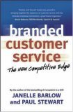 Branded Customer Service The New Competitive Edge  9781576754047 Front Cover