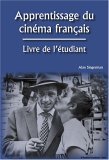 Apprentissage du Cinema Francais Livre de L&#39;etudiant