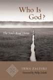 Who Is God? The Soul's Road Home 2006 9781590303047 Front Cover