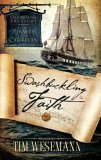 Swashbuckling Faith Exploring for Treasure with Pirates of the Caribbean 2006 9781590527047 Front Cover