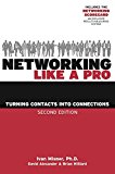 Networking Like a Pro Turning Contacts into Connections 2nd 9781599186047 Front Cover