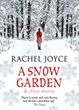 Snow Garden and Other Stories  9781784162047 Front Cover