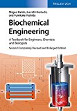 Biochemical Engineering A Textbook for Engineers, Chemists and Biologists cover art