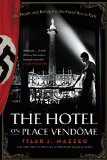 Hotel on Place Vendome Life, Death, and Betrayal at the Hotel Ritz in Paris  9780061791048 Front Cover