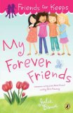 Friends for Keeps: My Forever Friends 2012 9780142421048 Front Cover