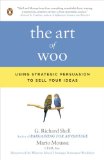 Art of Woo Using Strategic Persuasion to Sell Your Ideas 2008 9780143114048 Front Cover