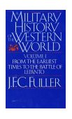 Military History of the Western World, Vol. I From the Earliest Times to the Battle of Lepanto cover art