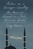 Notes on a Foreign Country An American Abroad in a Post-American World  9780374280048 Front Cover