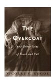 Overcoat and Other Tales of Good and Evil 