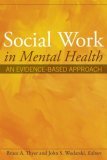 Social Work in Mental Health An Evidence-Based Approach cover art
