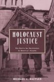 Holocaust Justice The Battle for Restitution in America's Courts cover art
