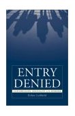 Entry Denied Controlling Sexuality at the Border cover art