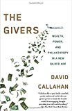 Givers Money, Power, and Philanthropy in a New Gilded Age  9781101971048 Front Cover