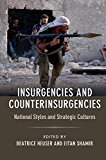 Insurgencies and Counterinsurgencies National Styles and Strategic Cultures 1st 2017 9781107135048 Front Cover