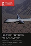 Routledge Handbook of Ethics and War: Just War Theory in the 21st Century  9781138953048 Front Cover
