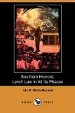 Southern Horrors Lynch Law in All its Phases  9781409916048 Front Cover