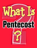 What Is Pentecost? 2011 9781426717048 Front Cover