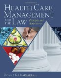Health Care Management and the Law Principles and Applications 2010 9781428320048 Front Cover