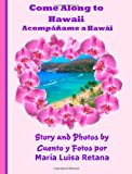 Come along to Hawaii Acompï¿½ï¿½ame a Hawï¿½i 2012 9781475061048 Front Cover