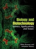 Biology and Biotechnology Science, Applications, and Issues
