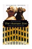 Human Zoo A Zoologist's Classic Study of the Urban Animal cover art