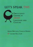 Let's Speak Twi A Proficiency Course in Akan Language and Culture  9781575866048 Front Cover