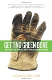 Getting Green Done Hard Truths from the Front Lines of the Sustainability Revolution cover art