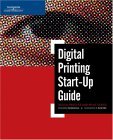 Digital Printing Start-Up Guide 2004 9781592005048 Front Cover